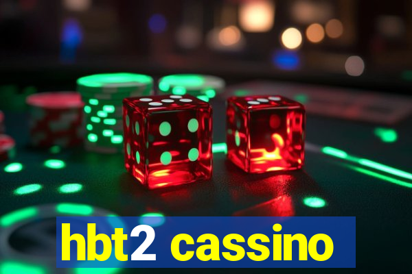 hbt2 cassino
